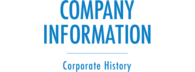 Corporate History | Company Information